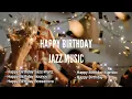 Download Lagu Happy Birthday Jazz Music - Jazz and Birthday