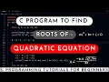 C Program to find roots of quadratic equation C Programming tutorials