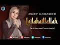 Download Lagu LAILAHAILLALLAH ( Rhoma Irama ) - KARAOKE DUET UNTUK COWOK - AZMYUPIL