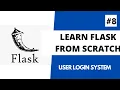 Learn Flask from scratch - 8 User Logins with Flask-Login
