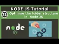 22 How to Optimize folders in Node JS Node JS Complete Tutorial UiBrains NAVEEN SAGGAM