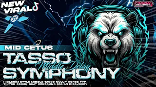 dj symphony tjap tasso style cetas cetus versi terbaru middle renyah viral tiktok fabian discjokey