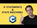 If Statement and State Machines in C