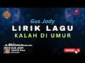 Download Lagu LIRIK KALAH DI UMUR // GUS JODY // LIRIK LAGU BALI // #GUSJODY #KALAHDIUMUR