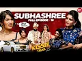 Download Lagu Bigg Boss Fame SubhaShree Rayaguru Exclusive Interview FULL |Ajay Mysore | Kissik Talks With Varsha