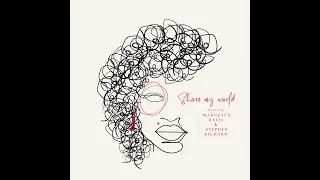jazzgroupiez ft margeaux davis u0026 stephen richard share my world 
