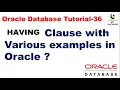 HAVING Clause with Various examples in Oracle Oracle Database Tutorial