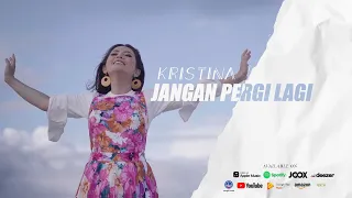 Download KRISTINA - JANGAN PERGI LAGI ( Official Music Video ) MP3