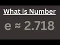 What is Number e Euler s Number Explained