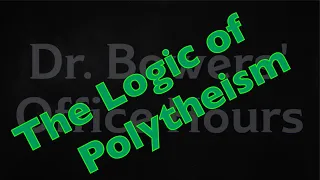The Logic of Polytheism