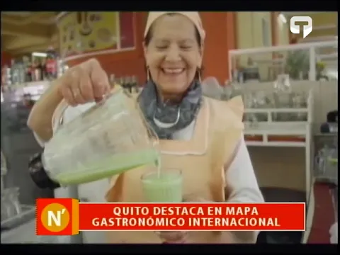 Quito destaca en mapa gastronómico internacional