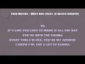 Tion Wayne - West End (Lyrics) ft. D-Block Europe