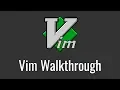 Beginner Vim Walkthrough