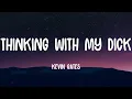 Download Lagu Kevin Gates - Thinking with My Dick (Lyrics)