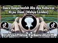 Download Lagu HIJAU DAUN WAHYU LANDAX - SUARA DENGARKANLAH AKU APA KABARNYA PUJAAN HATIKU VIRAL TIKTOK