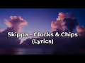 Skippa - Glock and Chips