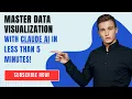 Master Data Visualization with Claude AI in Less Than 5 Minutes