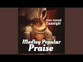 Download Lagu MEDLEY POPULAR PRAISE