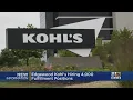 Edgewood Kohls Hiring 4 000 Fulfillment Positions