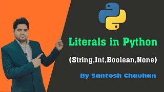 Literals in Python in Hindi By Santosh Chauhan Python Programming Language MasterTech