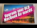 How to Update your Old MacBook Air to a NEW macOS 100 FREE