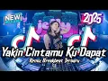 Download Lagu DJ YAKIN CINTAMU KUDAPAT REMIX BREAKBEAT TERBARU 2025