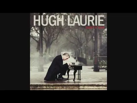 Download MP3 Hugh Laurie - Unchain My Heart