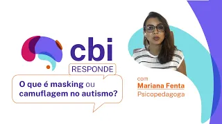 O que é Masking ou Camuflagem no Autismo?