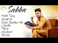 Sabba all sad songs || Romantic songs || New Punjabi songs 2023 #newpunjabi #romantic #hartbrokan