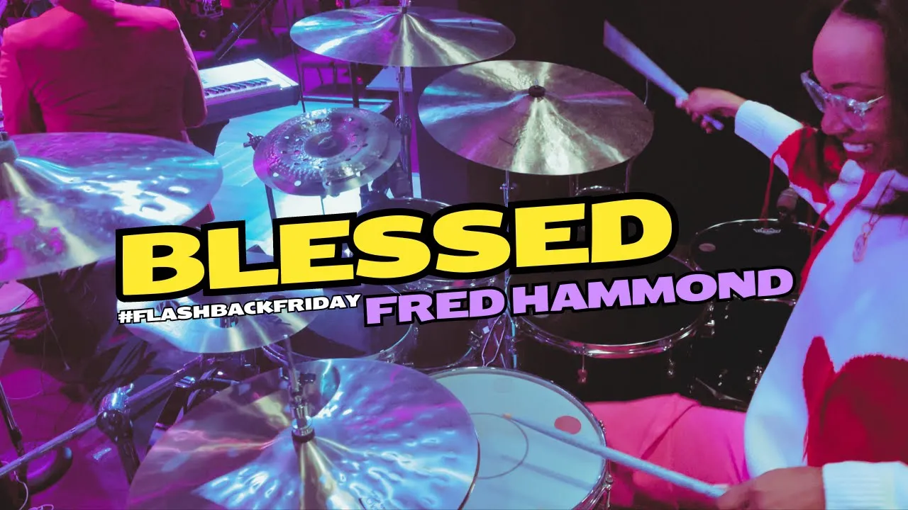 Blessed | Drum Cover | Fred Hammond #girlondrums Blessed | Drum Cover | Fred Hammond #girlondrums