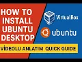 Windows Uzerinde VirtualBox ile Ubuntu Desktop Hizli Anlatim
