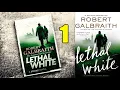 Detective Robert Galbraith - Lethal White Part Cormoran Strike 2018 book Full Length