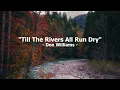 Till The Rivers All Run Dry by Don Williams (with lyrics)