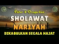Download Lagu Sholawat Nariyah || Dikabulkan Hajatnya || Sholawat Tanpa Musik Menyentuh Hati #61