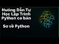 Huong Dan Tu Hoc Lap Trinh Python Co Ban - Noi so qua ve ngon ngu lap trinh Python