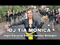 Download Lagu DJ TIA MONICA ‼️ Joget kreasi karnaval sumber kembar Binangun 2025