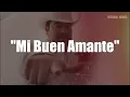 Sergio Vega - Mi Buen Amante (LETRA)