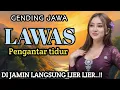 Download Lagu GENDING JAWA LAWAS || PENGANTAR TIDUR - DI JAMIN LANGSUNG LIER LIER