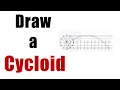 Easy Steps to Draw A CYCLOID - Locus of point