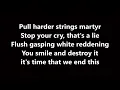 trivium - pull harder on the strings of your martyr (lyrics)