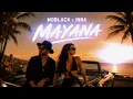 MoBlack x INNA - Mayana