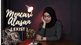 Download MENCARI ALASAN ( EXIST ) - UMIMMA KHUSNA COVER MP3