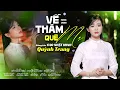 Download Lagu Về Thăm Quê Mẹ - Quỳnh Trang
