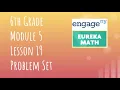 Engage NY Eureka Math Grade 6 Module 5 Lesson 19 Problem Set