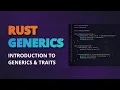 Introduction To Generics Traits In Rust