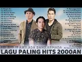 Download Lagu ARMADA, ADA BAND, ANJI DRIVE [Full Album] Lagu Pop Hits Terbaik Tahun 2000an
