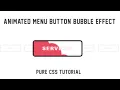 Animated Menu Button Bubble Effect On Hover HTML5 CSS3 Full Tutorial