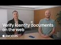 WWDC25 Verify identity documents on the web Apple