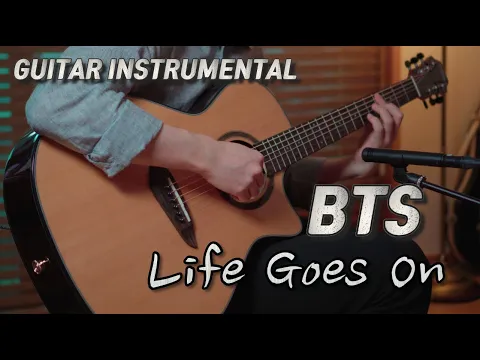 Download MP3 BTS (방탄소년단) - 'Life Goes On' Acoustic Guitar Instrumental 기타 mr 반주 cover 커버