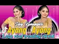 Download Lagu AYANG AYANG - SILVY KUMALASARI - DUH DEWI ASMORO - LAGU PALING ENAK DI DENGAR